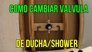 COMO CAMBIAR VALVULA DE DUCHA SHOWER [upl. by Quackenbush739]