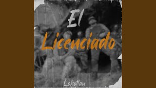 El Licenciado [upl. by Eldnar]