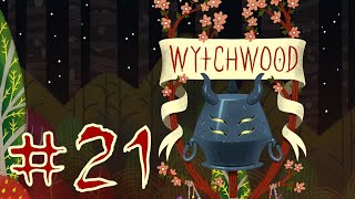 Wytchwood  Part 21  End [upl. by Annehsat]