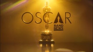 AO VIVO Cobertura Oscar 2025  BandNews TV [upl. by Pfeifer524]