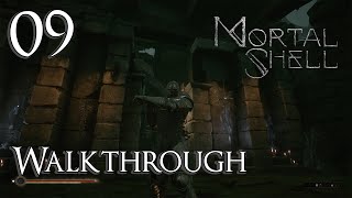 Mortal Shell  Walkthrough Part 9 The Unchained [upl. by Hnao]