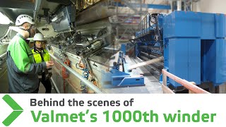 ”Behind the scenes of 1000th Valmet winder” [upl. by Marfe]