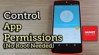 Manage Android App Permissions Without Root Access HowTo [upl. by Garett]