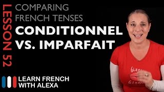 Comparing French Tenses Conditional VS Imperfect [upl. by Agatha734]