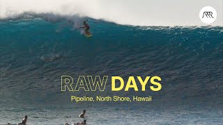 RAW DAYS  Pipeline North Shore Hawaii  Big waves during the New Year holidays [upl. by Shaffer]