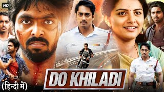 Do Khiladi Full Movie Hindi Dubbed  Siddharth GV Prakash Kumar Kashmira Pardeshi  Review amp Facts [upl. by Rramed543]