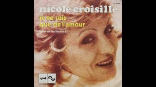 Nicole Croisille  Je ne suis que de lamour Thème du film quotHistoire dOquot [upl. by Ealasaid277]