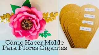 Cómo Hacer Moldes Para Flores Gigantes Tem 9  Giant Flower Template Making Tutorial  Tem  9 [upl. by Legge]