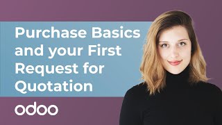 Purchase Basics and Your First Request for Quotation  Odoo Purchase [upl. by Morrissey947]