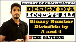 Design DFA binary number divisible by 3 and divisible by 4  GATECS  TOC  Automata Theory [upl. by Denae]