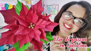 FLOR DE PASCUA o nochebuena en cartulina PATRONES INCLUIDOS [upl. by Puri]