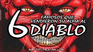 6 FAMOSOS QUE VENDIERON SU ALMA AL DIABLO  Parte 1 [upl. by Ybot663]