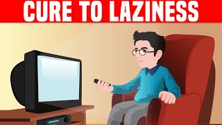 12 Tips to Overcome Laziness [upl. by Robbi]