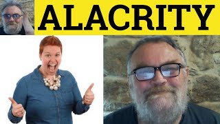 Alacrity Meaning  Alacrity Definition  Alacrity Examples  Vocabulary  CAE CPE IELTS  RP Accent [upl. by Celestia]