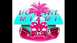 Hotline Miami Soundtrack Full [upl. by Arnelle382]