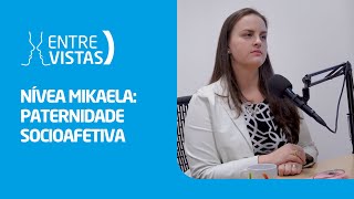 Paternidade Socioafetiva  EntreVistas [upl. by Yelad]