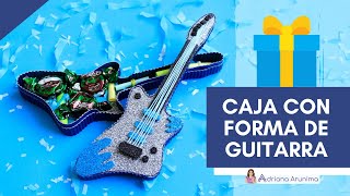 ⭐𝗖𝗮𝗷𝗮 𝗱𝗲 𝗥𝗘𝗚𝗔𝗟𝗢 en forma 𝗱𝗲 𝗚𝗨𝗜𝗧𝗔𝗥𝗥𝗔 🎸 Manualidades para el día del amor y la amistad⭐ DIY guitarra [upl. by Cowey703]