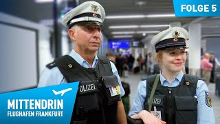 Deutschlands größte Polizeidienststelle Teil 1  Mittendrin  Flughafen Frankfurt 5 [upl. by Oam]