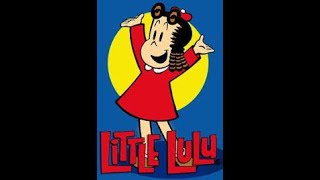 Little Lulu  Kids Greatest Cartoons Compilation  Jackson Beck  Cecil Roy [upl. by Babs]