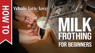 How To Milk Frothing for Beginners 5 Tips [upl. by Eidas]