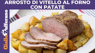 ARROSTO DI VITELLO AL FORNO CON PATATE [upl. by Nomad]