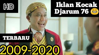 Kompilasi Iklan Djarum 76 Kocak Terbaru 20092020 [upl. by Rodman]