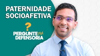 Paternidade socioafetiva O que é Como fazer o reconhecimento [upl. by Anneis]