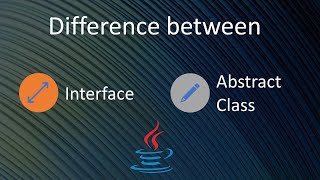 Difference Between Interface and Abstract Class In Java  Interfaces vs Abstract Classes [upl. by Ubana]