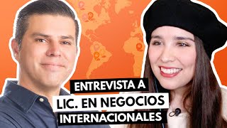 Antes y después de estudiar negocios internacionales 🌎🌟 Entrevista a Hanniel Lic en Negocios [upl. by Covell]