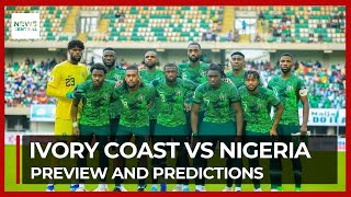 AFCON 2023 Ivory Coast vs Nigeria Preview and Predictions [upl. by Hussey]