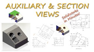 AUXILIARY and SECTION Views SolidWorks basics in 9 Minutes [upl. by Lael]