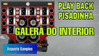 PLAY BACK DA MÚSICA  GALERA DO INTERIOR versão grátis [upl. by Hahsia719]