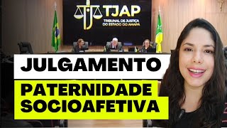 JULGAMENTO PATERNIDADE SOCIOAFETIVA [upl. by Nylarac]