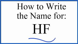 How to write the name for HF Hydrofluoric acid [upl. by Ydniahs]