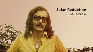 Sakın Reddetme  Cem Karaca [upl. by Atram]